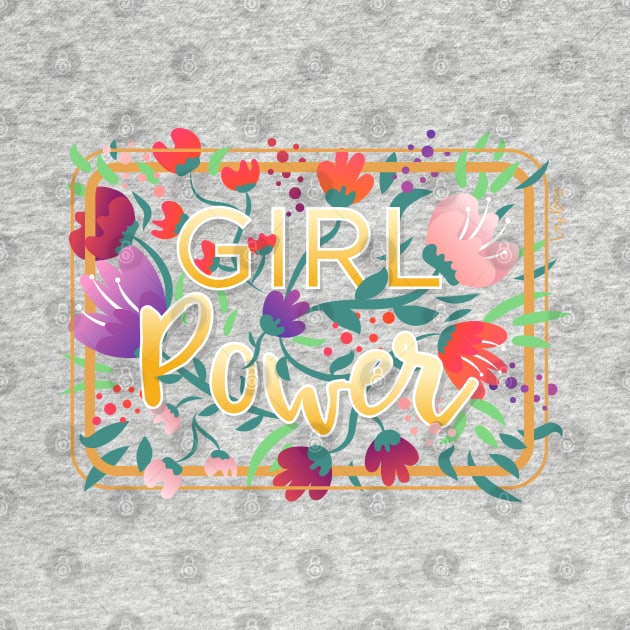 Girl Power Floral Typography by VeryBerry